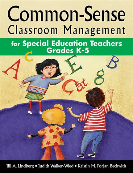Common-Sense Classroom Management for Special Education Teachers, Grades K-5 - Book Cover