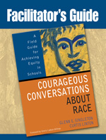 Facilitator's Guide to Courageous Conversations About Race - Book Cover