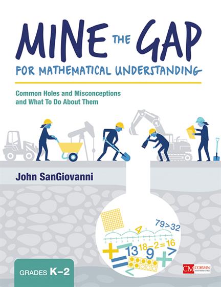 Mine the Gap for Mathematical Understanding, Grades K-2 - Book Cover