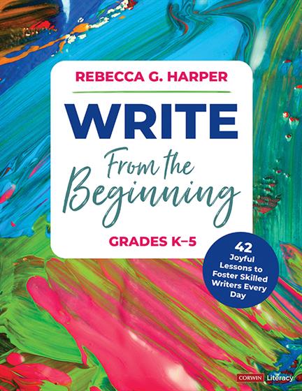 Write From the Beginning, Grades K–5 - Book Cover