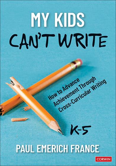 My Kids Can't Write, K-5 - Book Cover