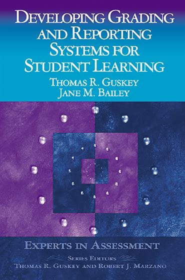 Developing Grading and Reporting Systems for Student Learning - Book Cover