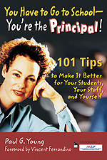 You Have to Go to School - You're the Principal! - Book Cover