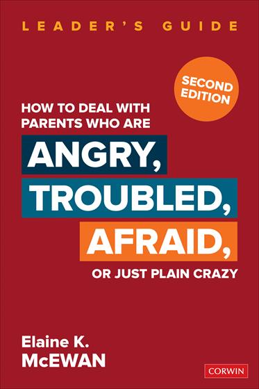 How to Deal With Parents Who Are Angry, Troubled, Afraid, or Just Plain Crazy - Book Cover