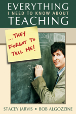 Everything I Need to Know About Teaching . . . They Forgot to Tell Me! - Book Cover
