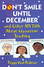Don't Smile Until December, and Other Myths About Classroom Teaching - Book Cover