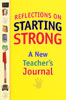 Reflections on Starting Strong: A New Teacher's Journal - Book Cover