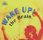 Wake Up! the Brain (CD) - Book Cover