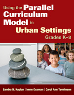 Using the Parallel Curriculum Model in Urban Settings, Grades K-8 - Book Cover