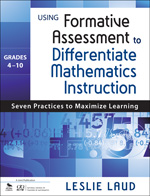 Using Formative Assessment to Differentiate Mathematics Instruction, Grades 4–10 - Book Cover