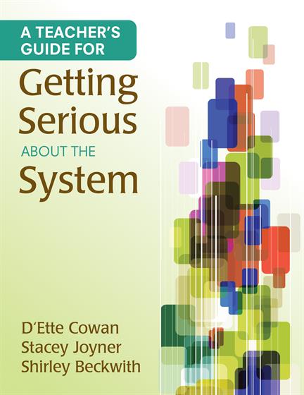 A Teacher's Guide for Getting Serious About the System - Book Cover