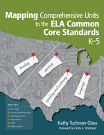 Mapping Comprehensive Units to the ELA Common Core Standards, K–5 - Book Cover
