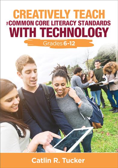 Creatively Teach the Common Core Literacy Standards With Technology - Book Cover