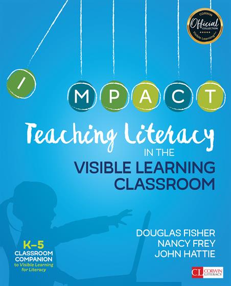 Teaching Literacy in the Visible Learning Classroom, Grades K-5 - Book Cover