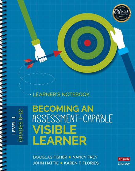 Becoming an Assessment-Capable Visible Learner, Grades 6-12, Level 1: Learner's Notebook - Book Cover