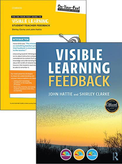 BUNDLE: Visible Learning Feedback + On-Your-Feet Guide to Visible Learning: Student-Teacher Feedback - Book Cover
