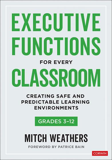 Executive Functions for Every Classroom, Grades 3-12 - Book Cover