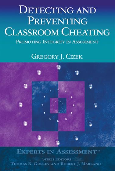 Detecting and Preventing Classroom Cheating - Book Cover