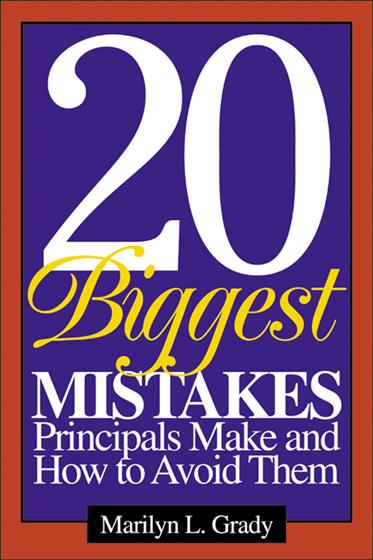 20 Biggest Mistakes Principals Make and How to Avoid Them - Book Cover