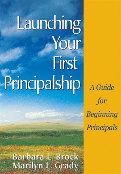 Launching Your First Principalship - Book Cover