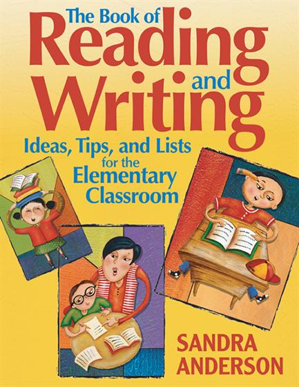 The Book of Reading and Writing Ideas, Tips, and Lists for the Elementary Classroom - Book Cover