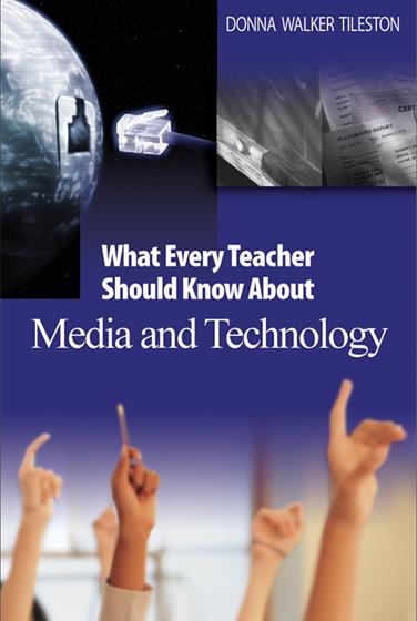 What Every Teacher Should Know About Media and Technology - Book Cover