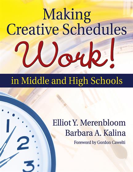 Making Creative Schedules Work in Middle and High Schools - Book Cover