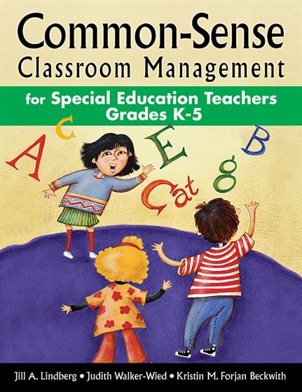 Common-Sense Classroom Management for Special Education Teachers, Grades  K-5 - Book Cover