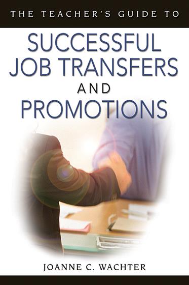The Teacher's Guide to Successful Job Transfers and Promotions - Book Cover