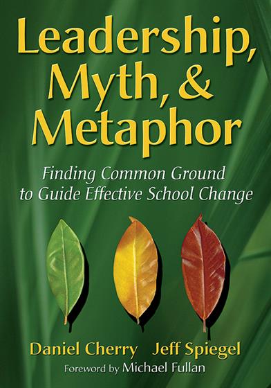 Leadership, Myth, & Metaphor - Book Cover