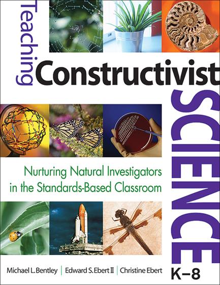 Teaching Constructivist Science, K-8 - Book Cover