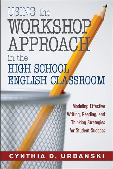 Using the Workshop Approach in the High School English Classroom - Book Cover