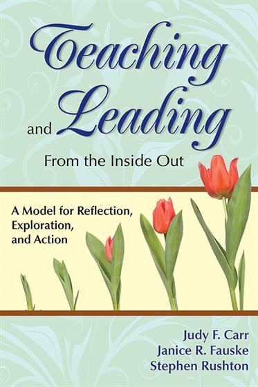 Teaching and Leading From the Inside Out - Book Cover