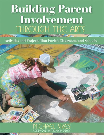 Building Parent Involvement Through the Arts  - Book Cover