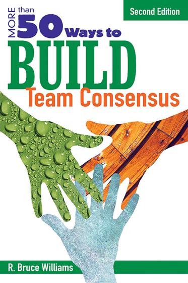More Than 50 Ways to Build Team Consensus - Book Cover