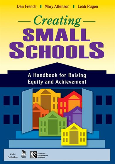 Creating Small Schools - Book Cover