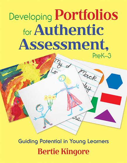 Developing Portfolios for Authentic Assessment, PreK-3 - Book Cover