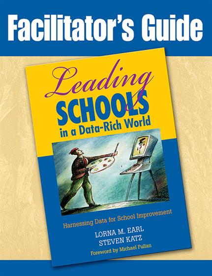 Facilitator's Guide to Leading Schools in a Data-Rich World - Book Cover