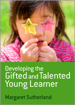 Developing the Gifted and Talented Young Learner - Book Cover
