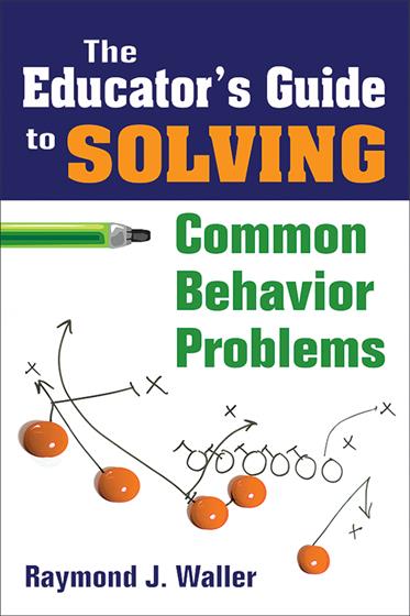 The Educator's Guide to Solving Common Behavior Problems - Book Cover