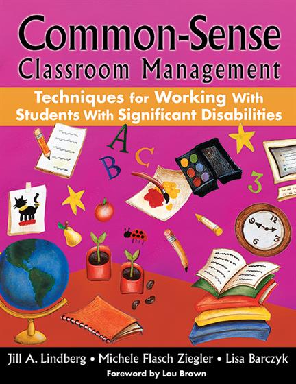 Common-Sense Classroom Management Techniques for Working With Students With Significant Disabilities - Book Cover