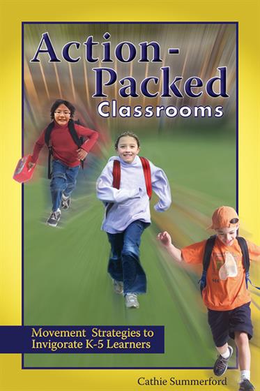 Action-Packed Classrooms, K-5 - Book Cover