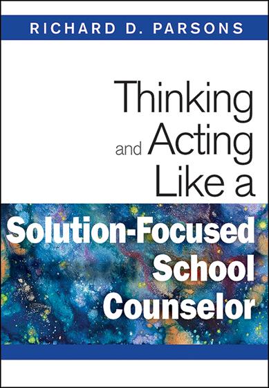 Thinking and Acting Like a Solution-Focused School Counselor - Book Cover