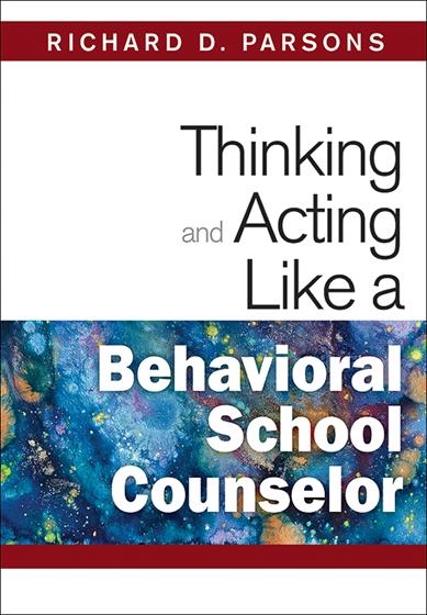 Thinking and Acting Like a Behavioral School Counselor - Book Cover