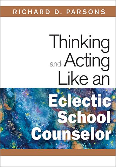 Thinking and Acting Like an Eclectic School Counselor - Book Cover
