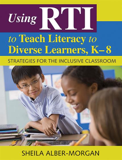 Using RTI to Teach Literacy to Diverse Learners, K-8 - Book Cover