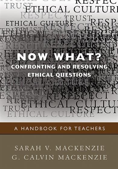Now What? Confronting and Resolving Ethical Questions - Book Cover