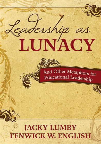 Leadership as Lunacy - Book Cover