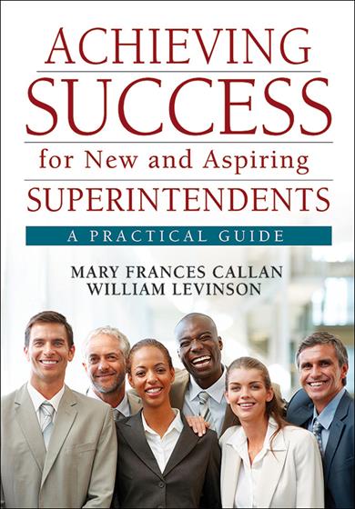 Achieving Success for New and Aspiring Superintendents - Book Cover