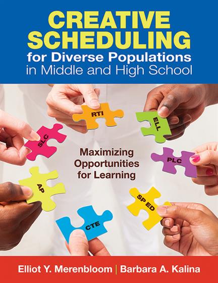 Creative Scheduling for Diverse Populations in Middle and High School - Book Cover